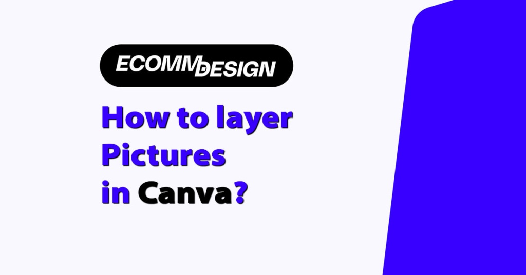 how to layer pictures in canva