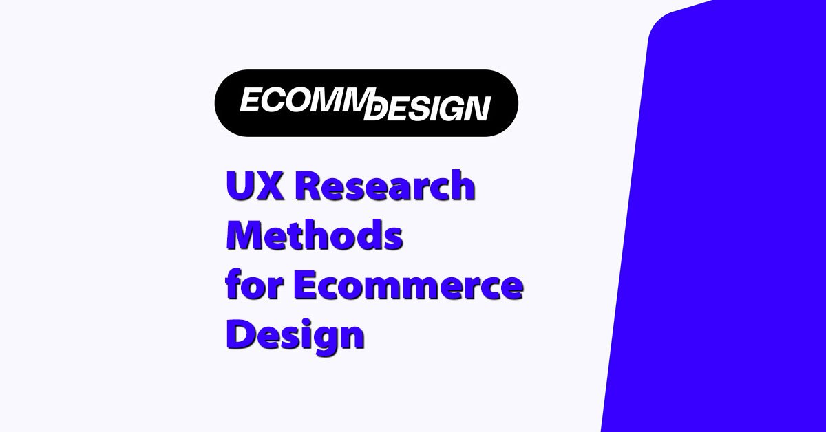 ux research methods for ecommerce design